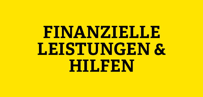 Gelbe Kachel mit Aufschrift Finanzielle Leistungen und Hilfe