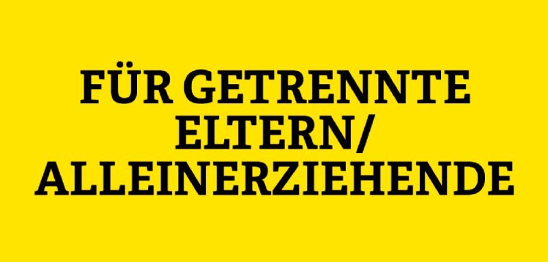 Gelbe Kachel mit Aufschrift für getrennte Eltern und Alleinerziehende
