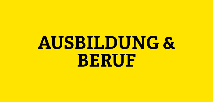 Gelbe Kachel mit Aufschrift Ausbildung und Beruf