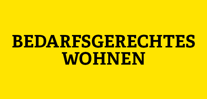 Gelbe Kachel mit Aufschrift Bedarfsgerechtes Wohnen